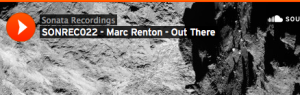 Forthcoming: SONREC022 Marc Renton – Out There